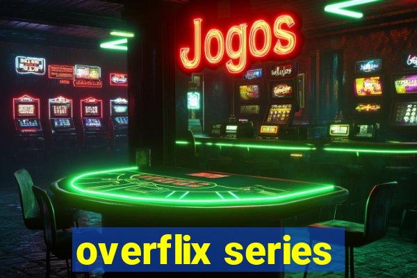 overflix series